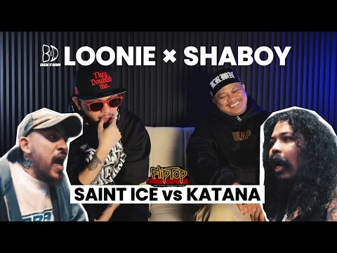LOONIE × SHABOY | BREAK IT DOWN: Rap Battle Review E363 | FLIPTOP: SAINT ICE vs KATANA