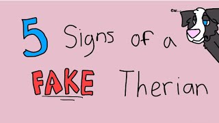 5 Signs of a fake therian!