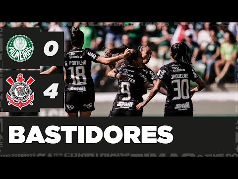 BASTIDORES | PALMEIRAS 0 x 4 CORINTHIANS | SEMIFINAL - BRASILEIRÃO FEMININO 2022