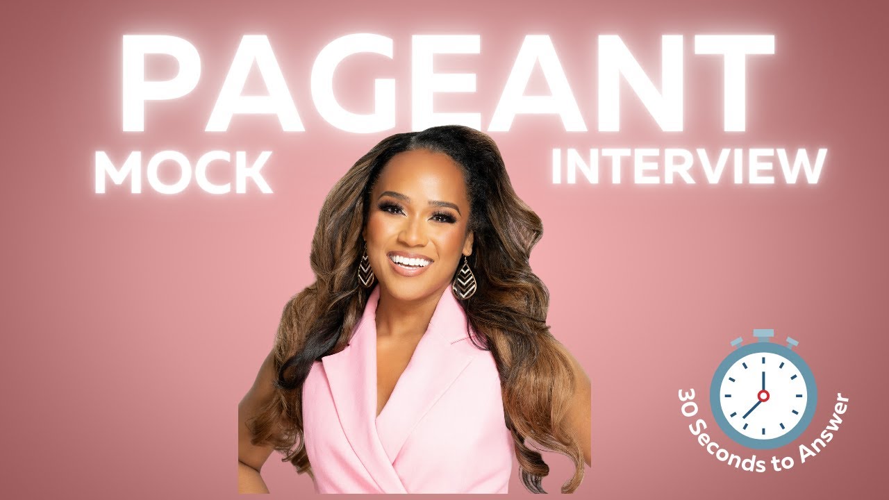 Pageant Mock Interview Questions- 30 sec With Timer