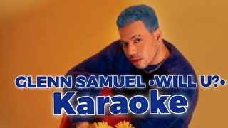 Download lagu Glenn Samuel •Will U?• Karaoke mp3