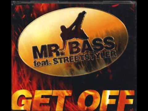 Mr. Bass Feat. Streetstyler - Off The Wall