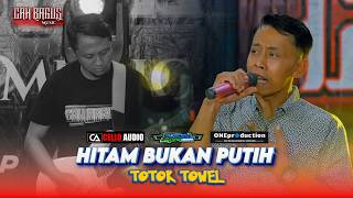 Download lagu HITAM BUKAN PUTIH - TOTOK TOWEL Ft CAH BAGUS MUSIC LAMONGAN PUNYA.!! ( FORMASI ELEKTUN ) mp3