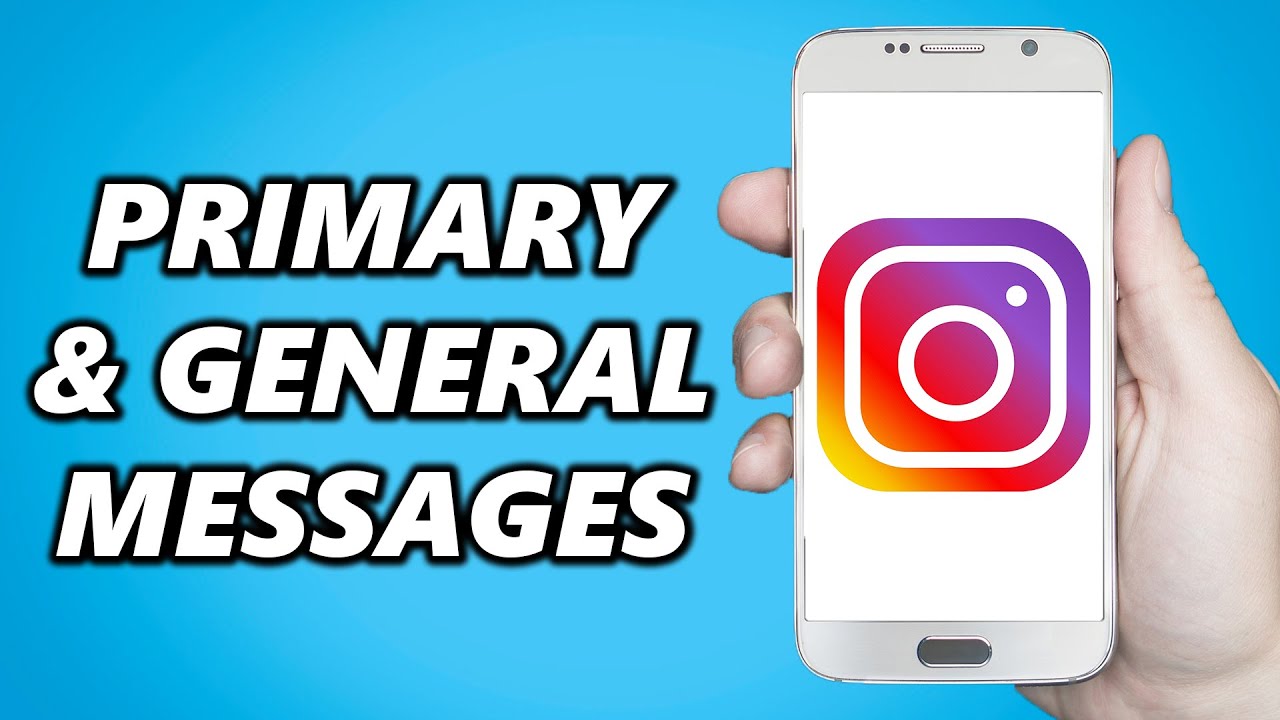 Instagram Primary and General Messages | How Does it Work