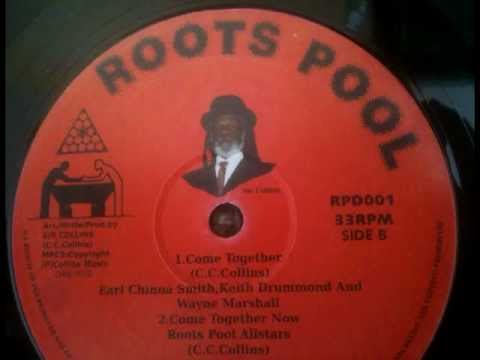 EARL CHINNA SMITH, KEITH DRUMMOND & WAYNE MARSHALL + ROOTS POOL ALLSTARS   Come together + version