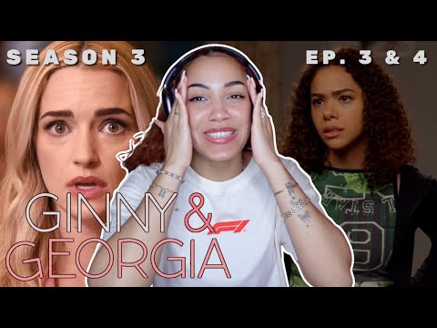 *GINNY & GEORGIA* LOVES TO MESS WITH MY EMOTIONS | Season 3 (Episodes 3 & 4) Reaction