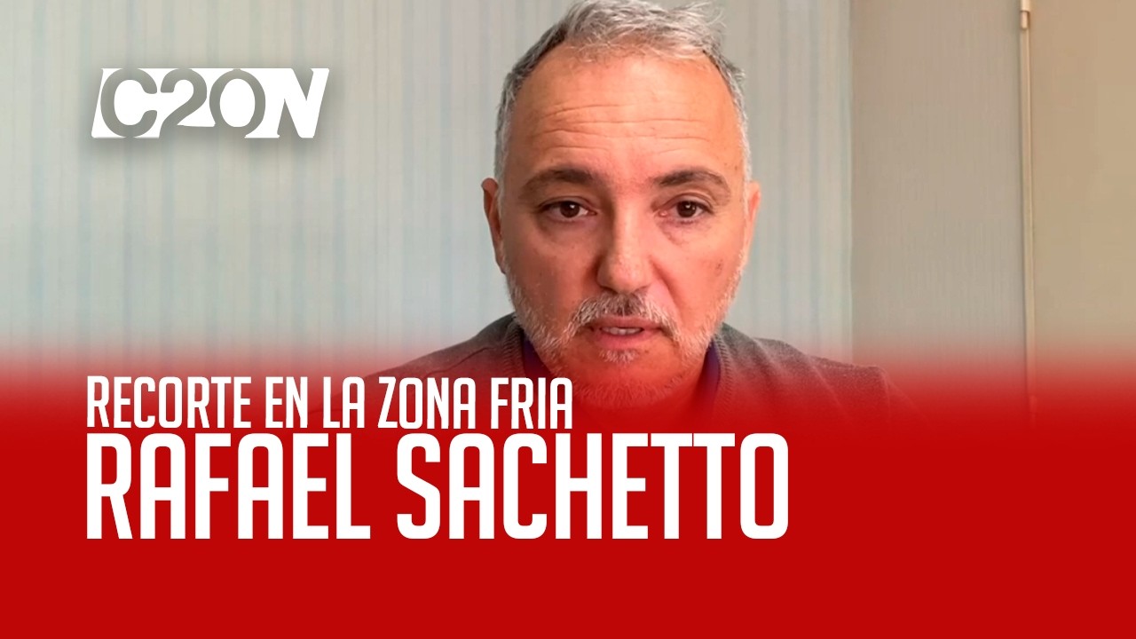 C20 Noticias | Recorte en la zona fría - Rafael Sachetto