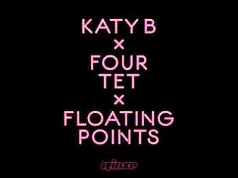 Katy B X Four Tet X Floating Points - Calm Down