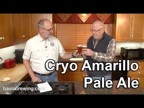 Cryo Amarillo Pale Ale - Basic Brewing Video - January 24, 2020