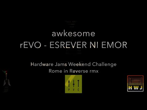 rEVO - ESREVER NI EMOR // HWJ x PVC Challenge - Rome in Reverse ‘Here It’s All Over’ remix