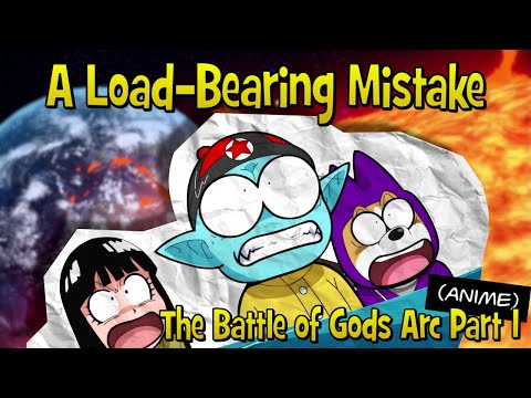 A Load-Bearing Mistake - Dragon Ball Dissection: The Battle of Gods Arc Part 1 (Anime)