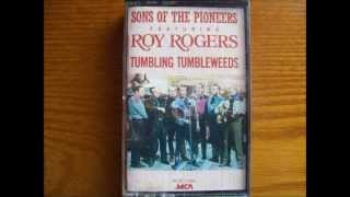 Tumbling Tumbleweeds - Sons of the Pioneers (feat. Roy Rogers)