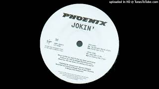 Phoenix - Jokin' (De Donatis Remix). 1996