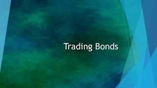 Bonds Trading Tutorial