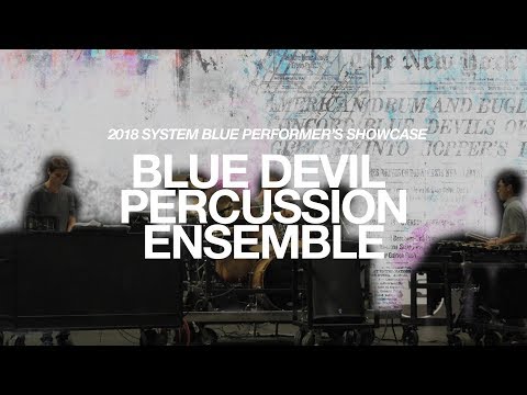System Blue Performers Showcase Blue Devils Percussion Ensemble