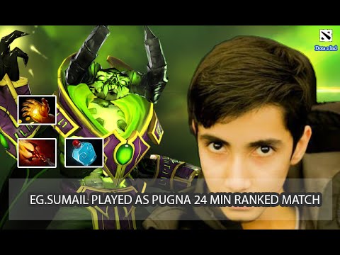 Dota 2 Well Played Episode 1 - EG.Sumail Played As Pugna Ranked Match 24 Min Pro