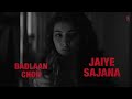 JAIYE SAJNA DHARUNDHAR THE REVENGE RANVEER SINGH JASMINE SANDLES LYRICS VEDIO