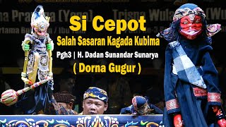 Download lagu Cepot Hit by Kubima's Cudgel (Dorna Dies in the Final Round) // Pgh3 H. Dadan Sunandar Sunarya mp3