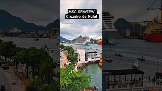 MSC SEAVIEW cruzeiro 19/12/25 ‎⁨@cruzeiros2025⁩  cruzeiro de Natal #cruzeiro #google #shorts