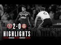 Match Highlights: Sheffield United 2 Brentford 0