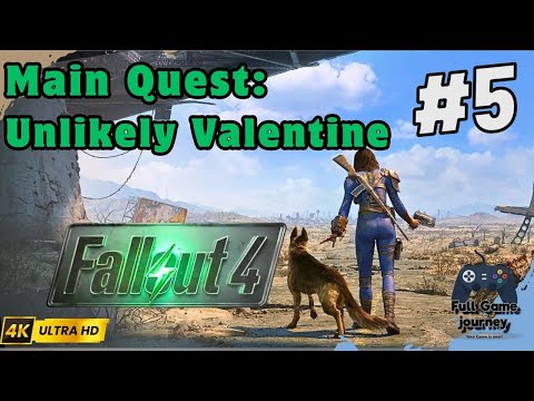 Fallout 4 Walkthrough | Main Quest #5: Unlikely Valentine 🕵️ | 4K 60FPS | No Commentary