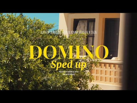 Domino - Sped Up - Katnuf ft. Ronnie Flex - Jonna Fraser - Caza