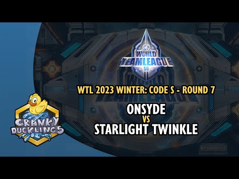ONSYDE vs Starlight Twinkle - World Team League 2023 Winter: Code S Round 7 | StarCraft 2 Tournament