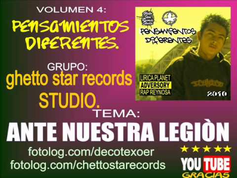 ANTE NUESTRA LEGION.ghetto star records