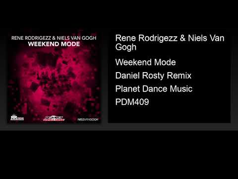 Rene Rodrigezz & Niels Van Gogh - Weekend Mode (Daniel Rosty Remix)