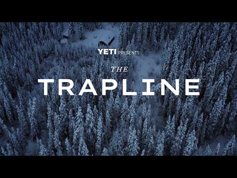 YETI Presents | The Trapline: Fur, Grit, & Freezing Temps in the Yukon Wild