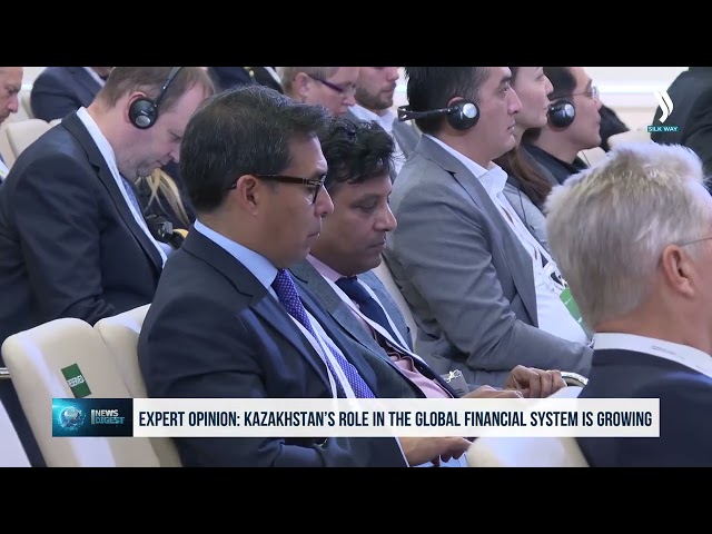 Expert opinion: Kazakhstan’s role in the global financial system is growing