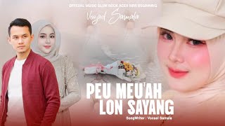 Download lagu Lagu Aceh Terbaru 2026 Vozael Samala - Peu Meuah Lon Sayang (  Music New Beginning ) mp3