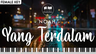 Download lagu Noah - Yang Terdalam (Female Key) Karaoke Piano mp3