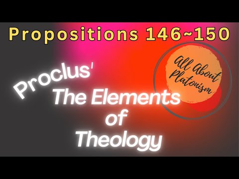 Proclus Elements of Theology 146~150/All About Platonism