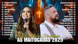 As Melhores Músicas Gospel, Top 50 Louvores de Adoração 2025,HINOS - Fernandinho, Gabriela Rocha,...
