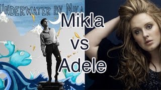 [COMPARAISON] "Underwater" de MIKA vs ADELE