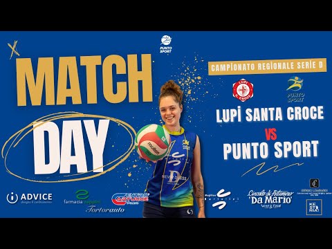 SERIE D  2025/2026 - LUPI SANTA CROCE VS PUNTO SPORT VOLLEY