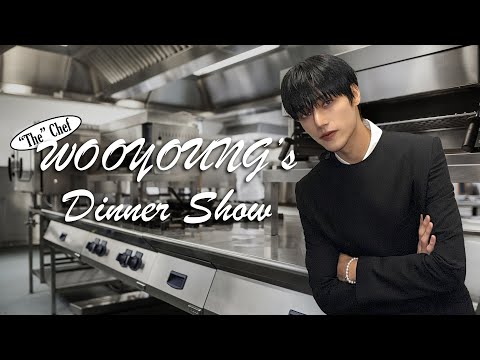 WOOYOUNG's Dinner Show🍽