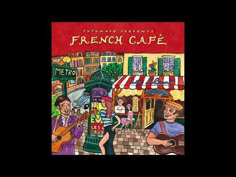 French Café (Official Putumayo Version)