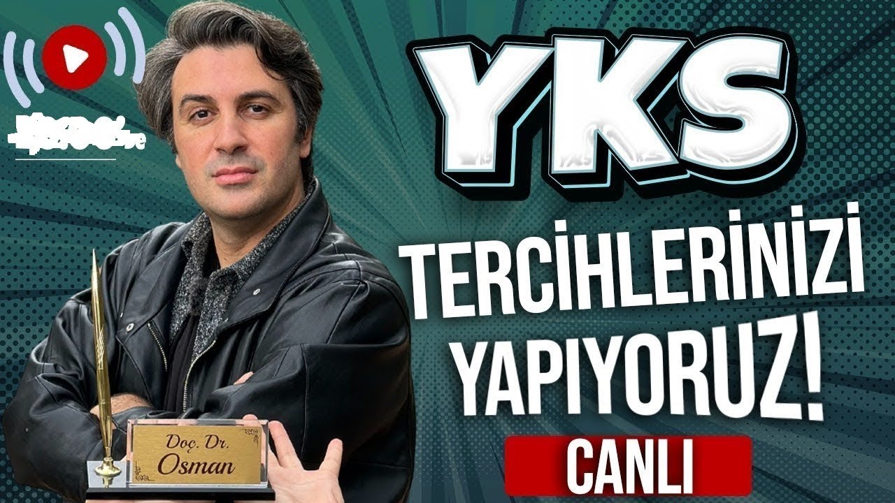 YKS Tercihlerinizi CANLI YAYINDA Yapıyoruz 23 Temmuz Perşembe
