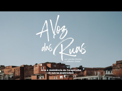 A Voz das Ruas - Documentário sobre Cultura em Carapicuíba