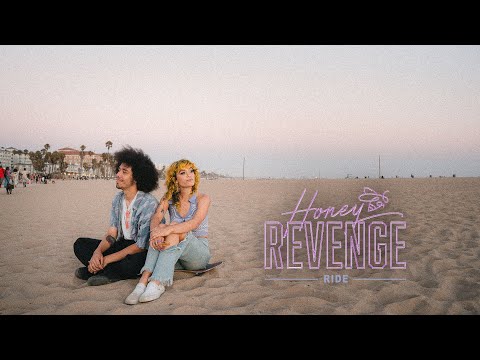 Honey Revenge - Ride (Official Music Video)