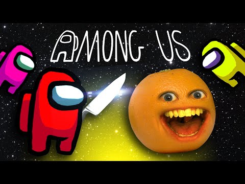 惱人的橙色是AMONG US! (Annoying Orange is AMONG US!)