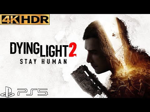 Dying Light 2: Stay Human (PS5) 4K 60FPS HDR Gameplay Walkthrough Part 1 (FULL GAME) No Commentary
