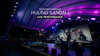 Huling Sandali - December Avenue (LIVE PERFORMANCE)