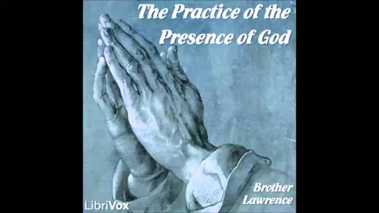 The Practice of the Presence of God - Brother Lawrence