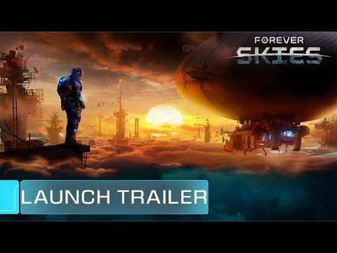 Forever Skies | Launch Trailer thumbnail
