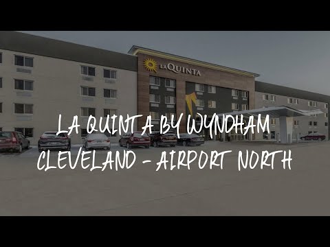 La Quinta by Wyndham Cleveland - Airport North Review - Cleveland , United States of America