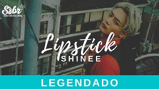 SHINee - Lipstick (legendado + romanização)