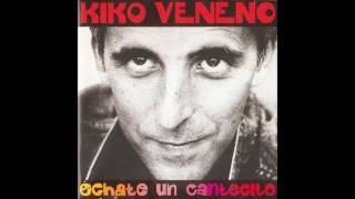 Kiko Veneno - Echo de menos